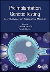 Perimplantation Genetic Testing Recent Advances In Reproductive Medicine 2020 By Griffin D.K. Publisher Taylor & Francis