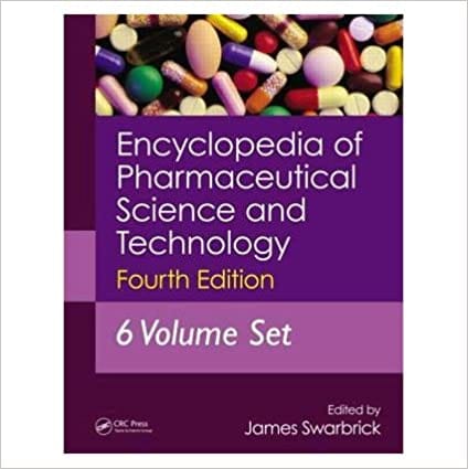 Encyclopedia of Pharmaceutical Science & Technology 4th Edition 6 Volume Set 2013 By Swarbrick Publisher Taylor & Francis