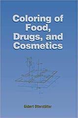 Coloring of Food Drugs & Cosmetics 2010 By Otterstatter Publisher Taylor & Francis