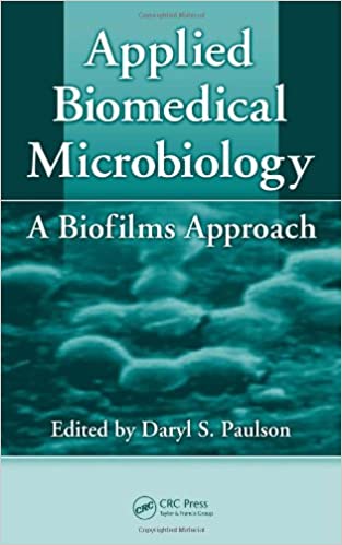 Applied Biomedical Microbiology: A Biofilms Approach 2010 By Paulson Publisher Taylor & Francis
