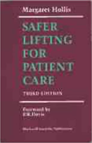 Safer Lifting for Patient Care 3rd Edition 2000 By Hollis Publisher Wiley