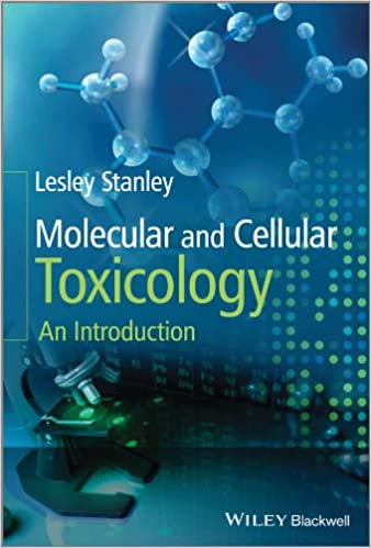 Molecular & Cellular Toxicology: An Introduction 2014 By Stanley Publisher Wiley