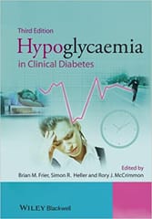 Hypoglycaemia in Clinical Diabetes 3rd Edition 2014 By Frier Publisher Wiley