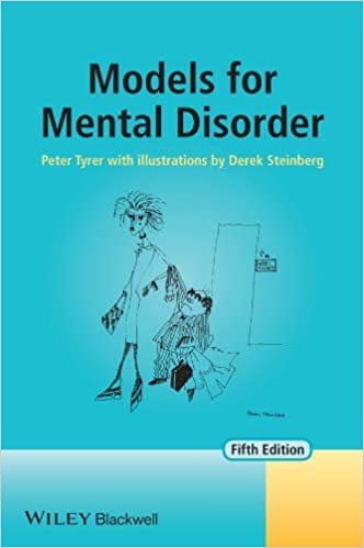 Models for Mental Disorder 5th Edition 2013 By Tyrer Publisher Wiley