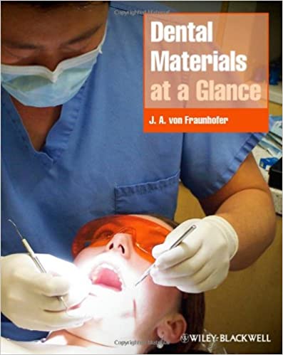 Dental Materials at a Glance 2010 By Fraunhofer Publisher Wiley