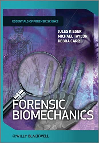 Forensic Biomechanics 2013 By Kieser Publisher Wiley