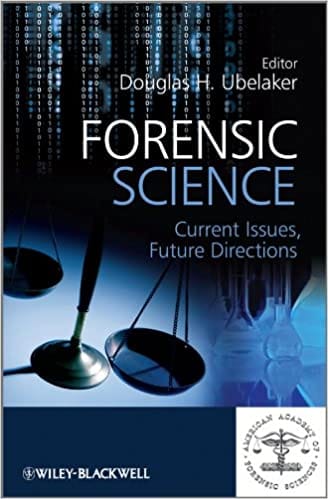 Forensic Science: Current Issues Future Directions 2013 By Ubelaker Publisher Wiley