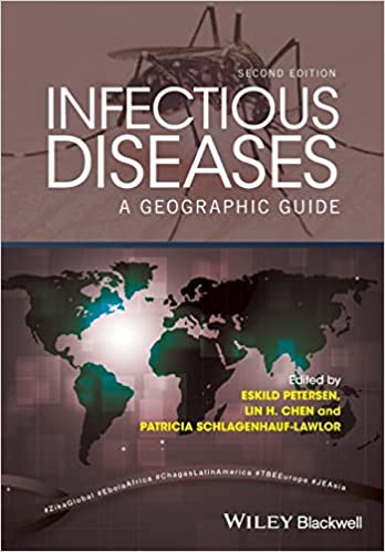 Infectiouse Diseases: A Geographic Guide 2nd Edition 2017 By Petersen Publisher Wiley