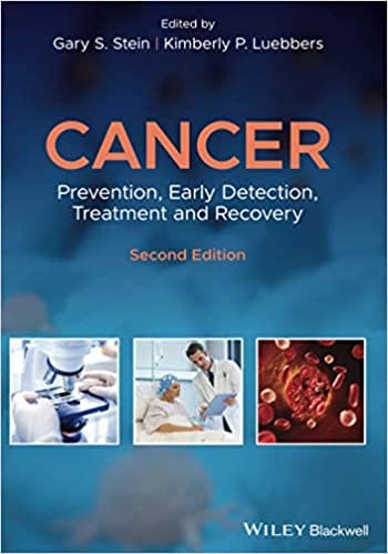 Cancer: Prevention Early Detection Treatment and Recovery 2nd Edition 2019 By Stein Publisher Wiley