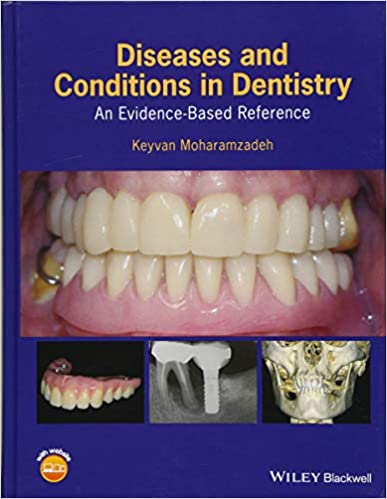 Diseases and Conditions in Dentistry 2018 By Moharamzadeh Publisher Wiley