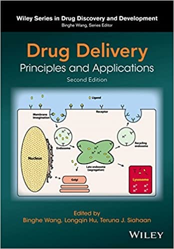 Drug Delivery: Principles and Applications 2nd Edition 2016 By Wang Publisher Wiley