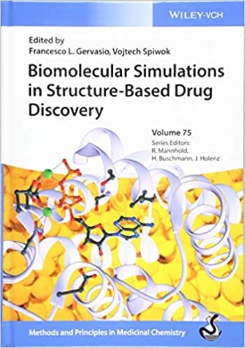 Biomolecular Simulations in Structure Based Drug Discovery Volume 75 2019 By Gervasio Publisher Wiley