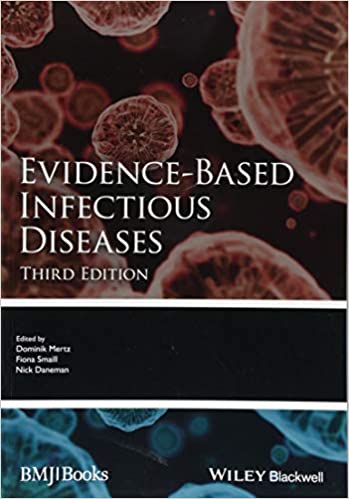 Evidence Based Infectlious Diseases 3rd Edition 2018 By Mertz Publisher Wiley