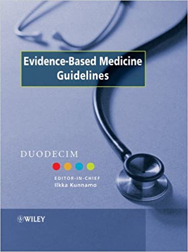 Evidence Based Medicine Guidelines 2005 By Kunnamo Publisher Wiley