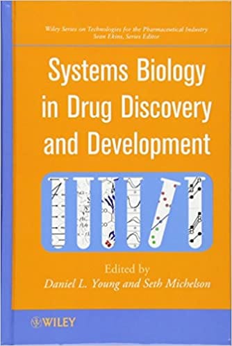 Systems Biology in Drug Discovery and Development 2011 By Young Publisher Wiley