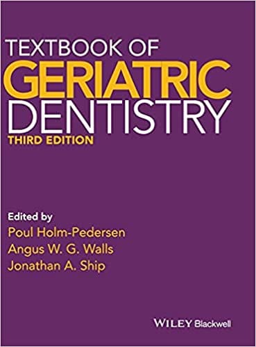 Textbook Of Geriatric Dentistry 3rd Edition 2015 By Holm-Pedersen P Publisher Wiley