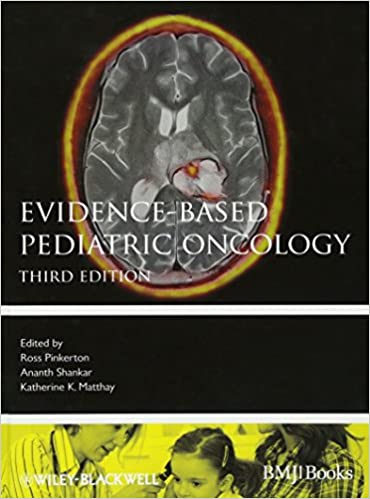 Evidence Based Pediatric Oncology 3rd Edition 2013 By Pinkerton Publisher Wiley