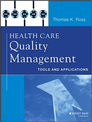 Health Care Quality Mangement: Tools & Applications 2014 By Ross Publisher Wiley