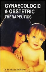 Gynacologic And Obstetric Therapeutics 1st Edition 2009 By Kulkarni Shrikant From B.Jain Publisher
