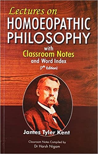 Lectures On Homoeopathic Philosophy With Word Index 7th Edition 2007 By Kent James Tyler From B.Jain Publisher