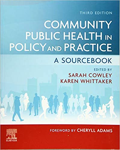 Community Public Health in Policy and Practice 3rd Edition 2020 By Cowley Publisher Elsevier