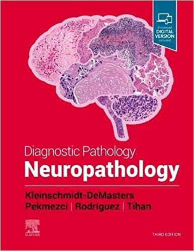 Diagnostic Pathology: Neuropathology 3rd Edition 2021 By Kleinschmidt DeMasters Publisher Elsevier