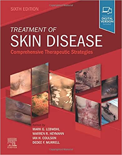 Treatment of Skin Disease 6th Edition 2021 By Lebwohl Publisher Elsevier
