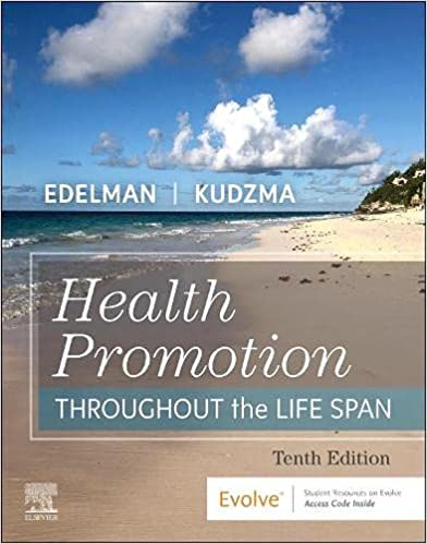 Health Promotion Throughout the Life Span 10E 2021 By Edelman Publisher Elsevier