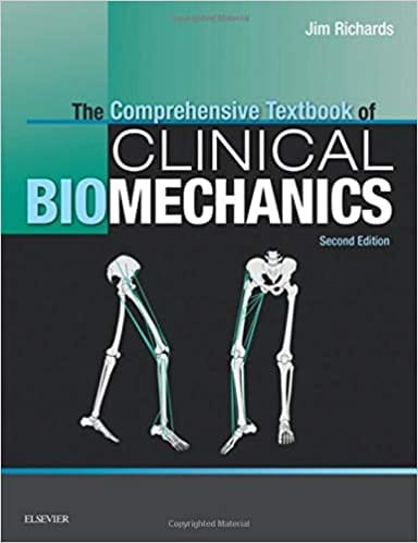 The Comprehensive Textbook of Clinical Biomechanics 2nd Edition 2018 By Richards Publisher Elsevier