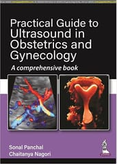 Practical Guide To Ultrasound In Obstetrics And Gynecology A Comprehensive Book 1st Edition 2022 By Sonal Panchal