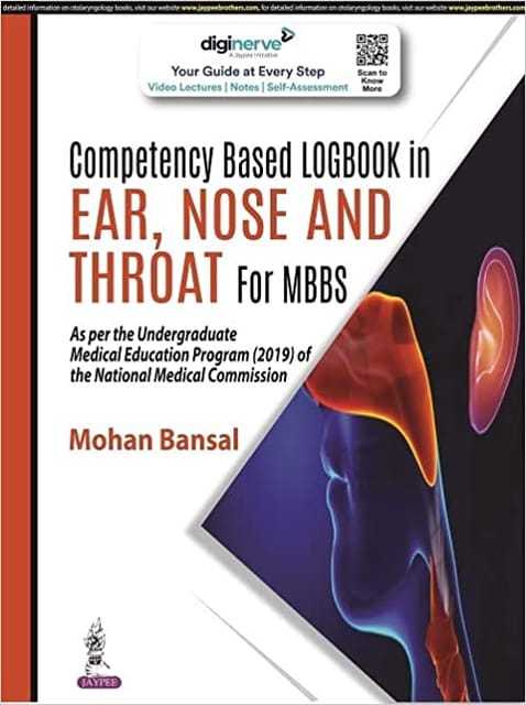 Competency Based Logbook In 
Ear, Nose And Throat For Mbbs 1st Edition 2022 By Mohan Bansal