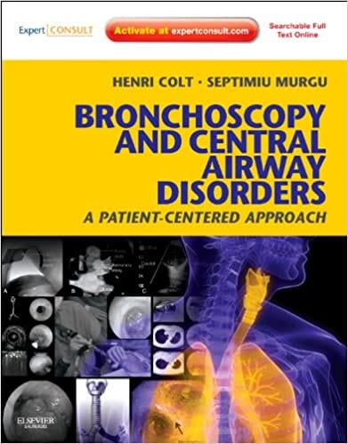 Bronchoscopy and Central Airway Disorders 1st Edition 2012 By Colt