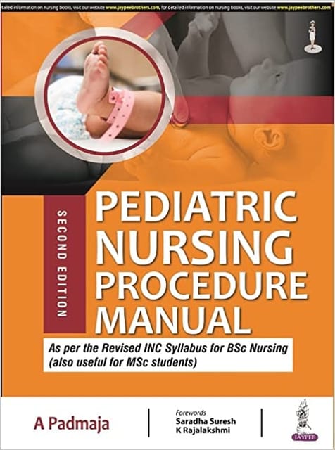 Pediatric Nursing Procedure Manual 2nd Edition 2022 by Padmaja