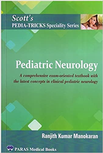 Scott's Pediatricks Specialty Series: Pediatric Neurology 1st  Edition 2022 By Ranjith