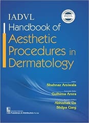 Iadvl Handbook Of Aesthetic Procedures In Dermatology 1st Edition 2024 By Arsiwala S