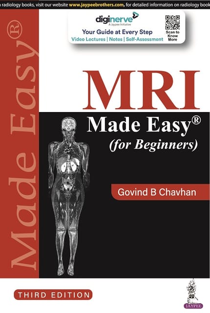 MRI Made Easy for Beginners 3rd Edition 2022 By Govind B Chavhan