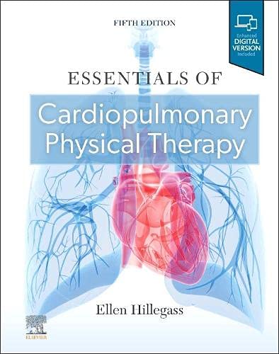 Essentials of Cardiopulmonary Physical Therapy 5th Edition 2022 By Ellen Hillegass
