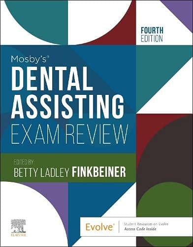 Mosby's Dental Assisting Exam Review 4th Edition 2022 By Elsevier & Betty Ladley