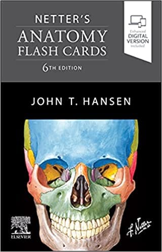 Netter's Anatomy Flash Cards 6th Edition 2022 By John T.