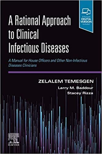 A Rational Approach to Clinical Infectious Diseases 1st Edition 2021 By Temesgen