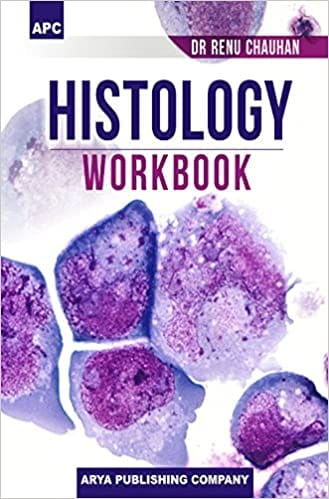 Histology Workbook 1st Edition Reprint 2022 By Renu Chauhan