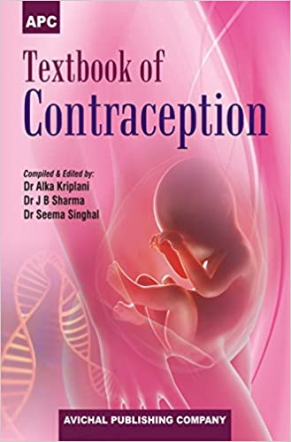 Textbook Of Contraception 1st Edition Reprint 2017 By Alka Kriplani