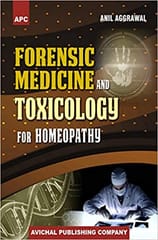 Forensic Medicine And Toxicology For Homeopthy 1st Edition Reprint 2022 By Anil Aggrawal