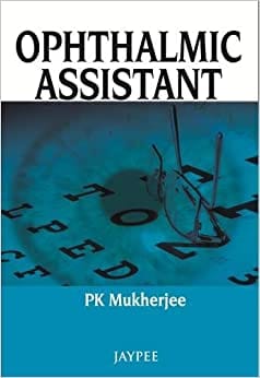 Ophthalmic Assistant 1st Edition 2013 By Pk Mukherjee