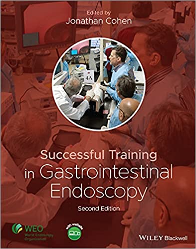 Successful Training In Gastrointestinal Endoscopy 2nd Edition 2022 By Cohen J