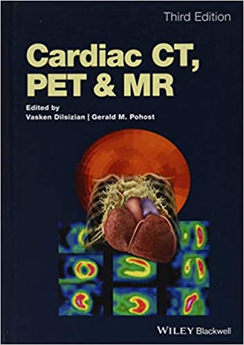 Cardiac Ct Pet And Mr 3rd Edition 2019 By Dilsizian V