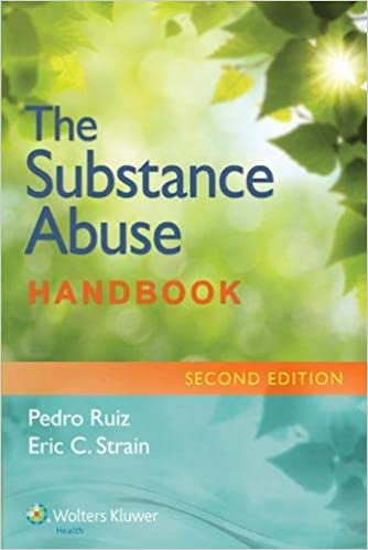 The Substance Abuse Handbook 2nd Edition 2014 By Ruiz