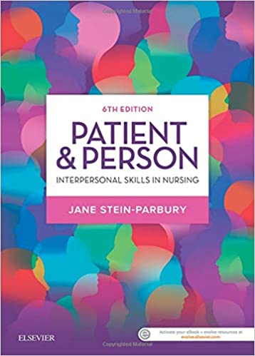 Patient And Person Interpersonal Skills In Nursing 6th Edition 2018 By Parbury J S