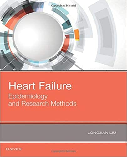 Heart Failure Epidemiology And Research Methods 2018 By Liu L