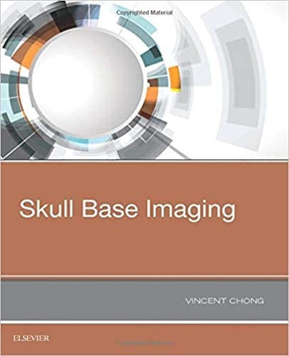 Skull Base Imaging 2018 By Chong V